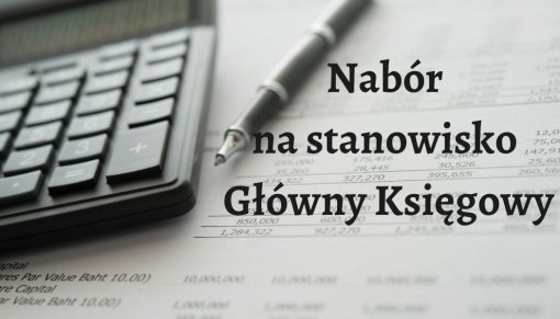 Nabór na stanowisko Główny Księgowy